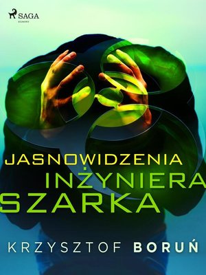 cover image of Jasnowidzenia inżyniera Szarka